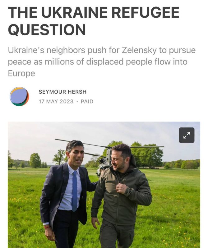 «Вопрос украинских беженцев. Соседи Украины призывают Зеленского к миру, в то время как миллионы перемещенных лиц стекаются в Европу»: Сеймур Херш пишет, что Польша и ряд стран ЕС тайно уговаривают Зеленского прекратить войну